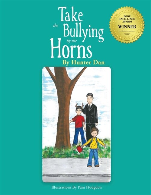 Take the Bullying by the Horns: New Edition (Paperback)