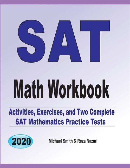SAT Math Workbook: Exercises, Activities, and Two Full-Length SAT Math Practice Tests (Paperback)