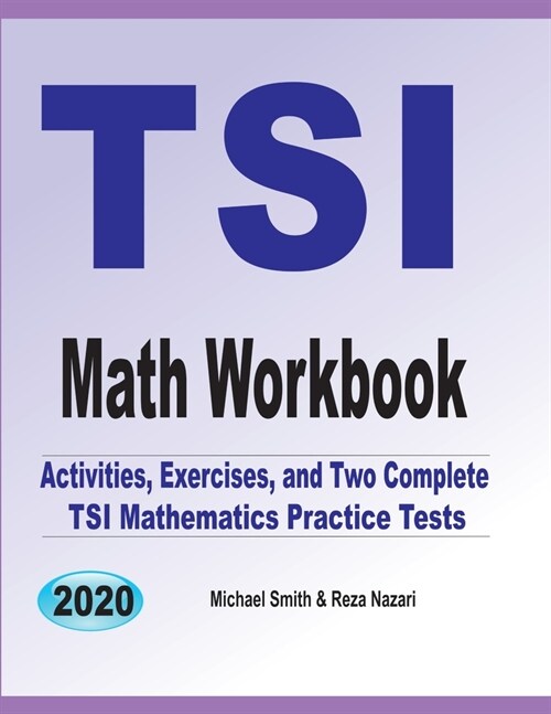 TSI Math Workbook: Exercises, Activities, and Two Full-Length TSI Math Practice Tests (Paperback)