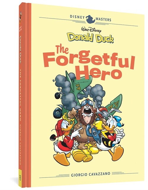 Walt Disneys Donald Duck: The Forgetful Hero: Disney Masters Vol. 12 (Hardcover)