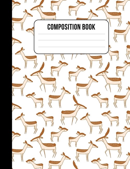 Composition Book: Deer Print Notebook Journal 8.5 x 11 120 pages wide ruled (Paperback)