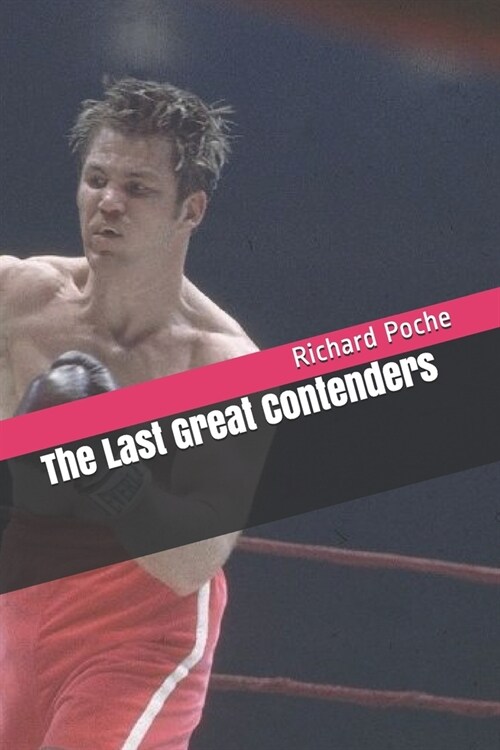 The Last Great Contenders (Paperback)
