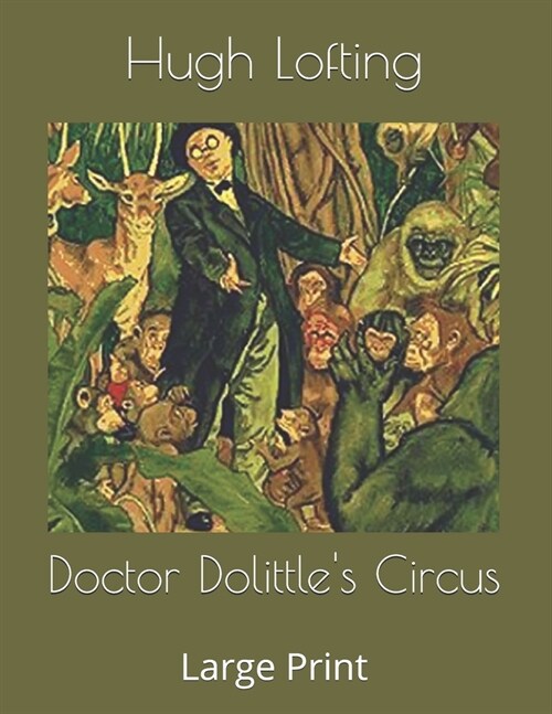 Doctor Dolittles Circus: Large Print (Paperback)