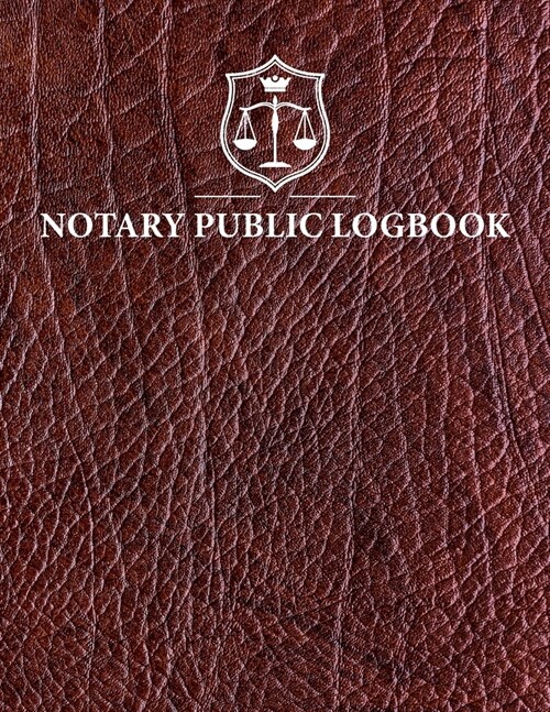 Notary Public Logbook: Official Notary Records Journal - Public Notary Record Book - Notarial ACTS Events Template Log Book - Notary Receipt (Paperback)