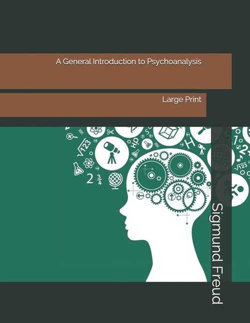 A General Introduction to Psychoanalysis: Large Print (Paperback)