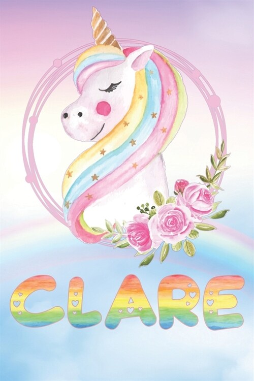 Clare: Clares Unicorn Personal Custom Named Diary Planner Perpetual Calander Notebook Journal 6x9 Personalized Customized Gi (Paperback)