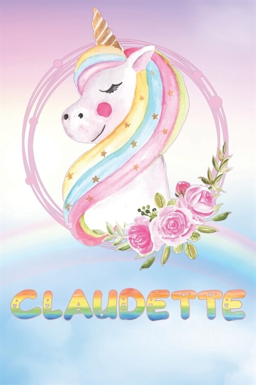 Claudette: Claudettes Unicorn Personal Custom Named Diary Planner Perpetual Calander Notebook Journal 6x9 Personalized Customize (Paperback)