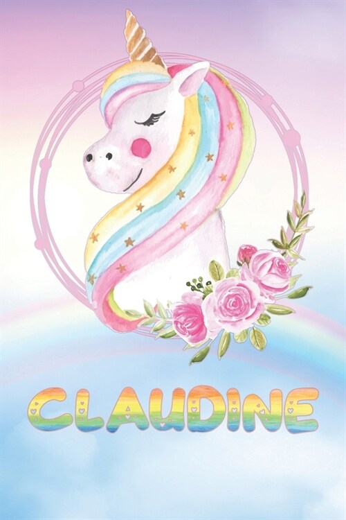 Claudine: Claudines Unicorn Personal Custom Named Diary Planner Perpetual Calander Notebook Journal 6x9 Personalized Customized (Paperback)