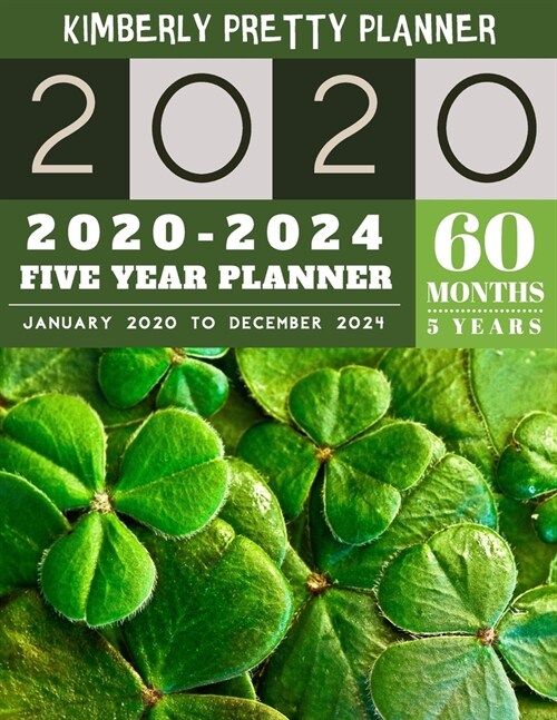 5 year planner 2020-2024: Lucky Monthly Schedule Organizer - Agenda Planner For The Next Five Years, 60 Months Calendar, Appointment Notebook La (Paperback)