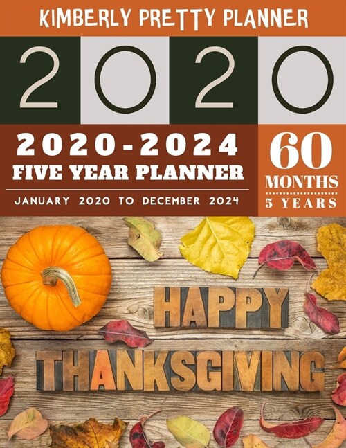 5 Year Planner 2020-2024: 2020-2024 Five Year Planner: internet Logbook and Journal, 60 Months Calendar (5 Year Monthly Plan Year 2020, 2021, 20 (Paperback)