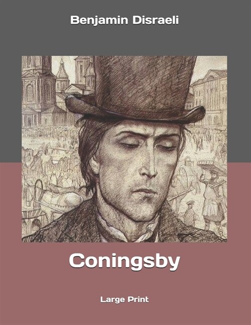 Coningsby: Large Print (Paperback)