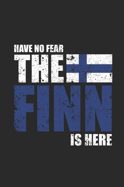 Have No Fear The Finn Is Here: Graph Paper Notebook (6 x 9 - 120 pages) Finland Themed Notebook for Gift / Daily Activity Journals / Diary (Paperback)