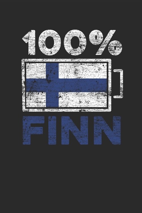One Hundred Percent Finn: Blank Lined Notebook (6 x 9 - 120 pages) Finland Themed Notebook for Gift / Daily Activity Journals / Diary (Paperback)