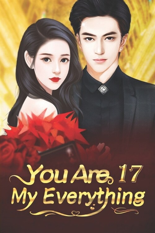 You Are My Everything 17: Second Chances and Familiar Faces (Paperback)