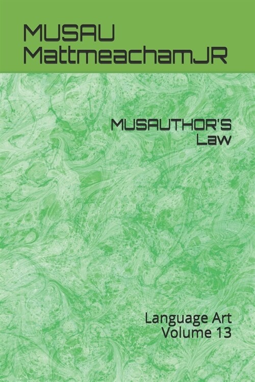 MUSAUTHORS Law: Language Art Volume 13 (Paperback)