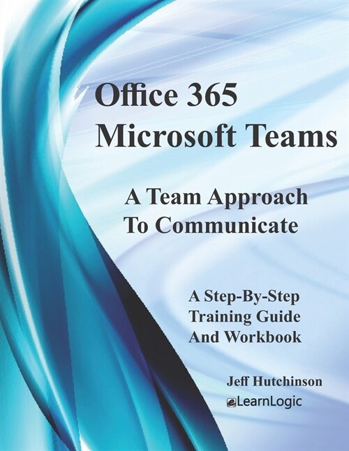 Office 365 Microsoft Teams (Paperback)