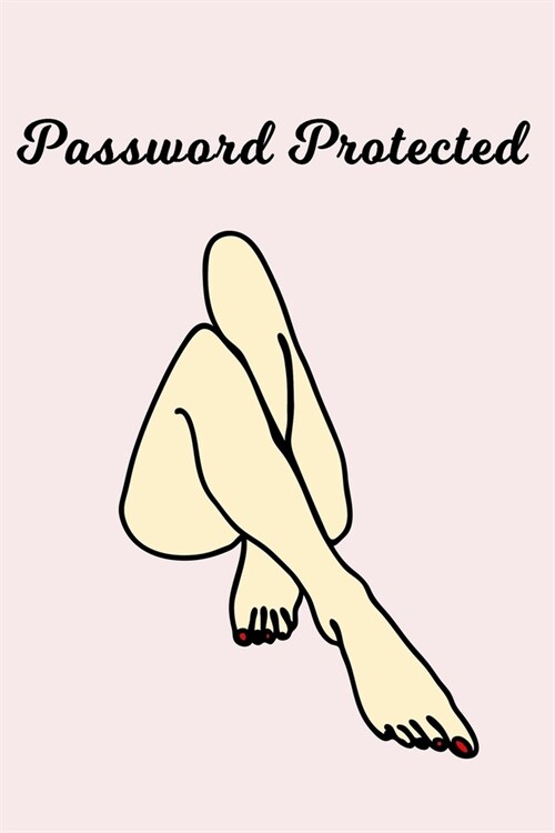 Password Protected: College Rule Journal For Women (Fair Skin Tones) (Paperback)