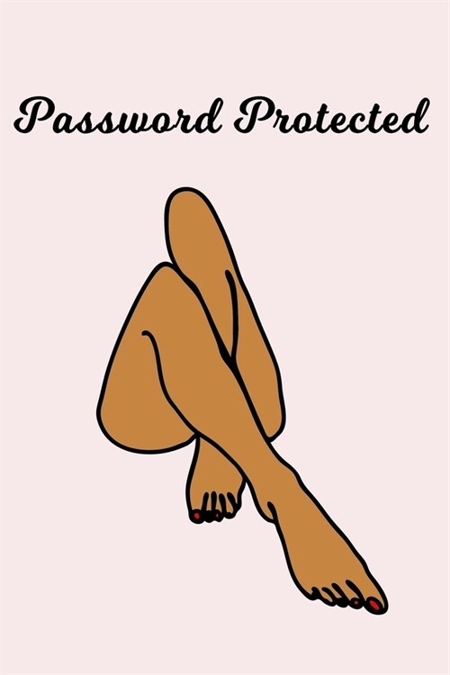 Password Protected: College Rule Journal For Women (Darker Skin Tones) (Paperback)