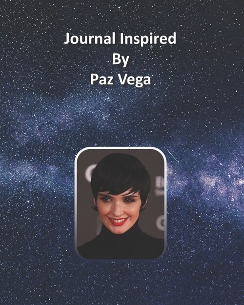 Journal Inspired by Paz Vega (Paperback)