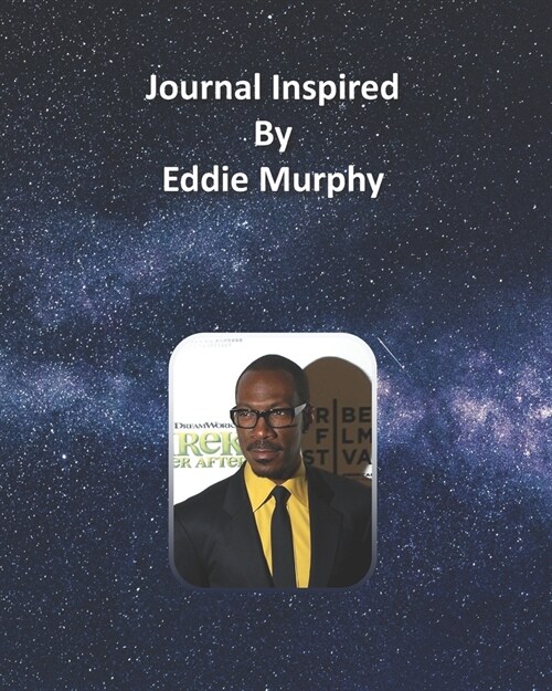 Journal Inspired by Eddie Murphy (Paperback)