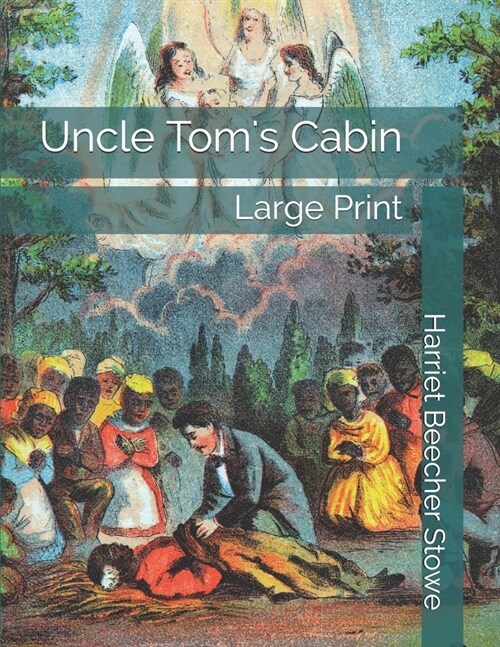 Uncle Toms Cabin: Large Print (Paperback)