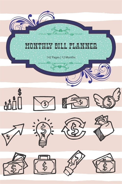 Monthly Bill Planner: Monthly & Weekly Budget Planner Expense Overview - Budget Planning - 142 Pages 6x9in (Paperback)