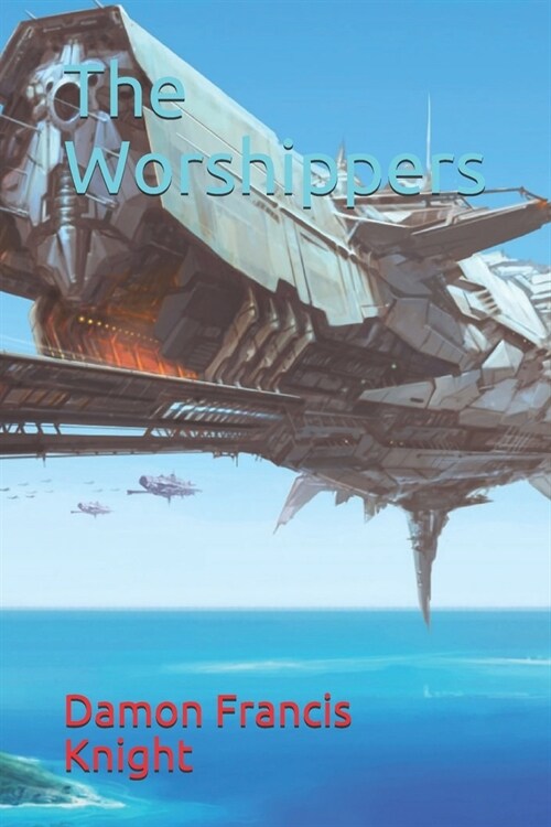 The Worshippers (Paperback)