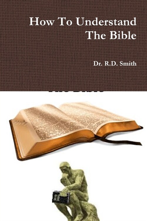 How To Understand The Bible (Paperback)