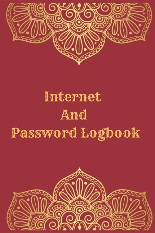 Internet And Password Logbook: Vol 16 Password Keeper Notebook Organizer Small Notebook For Passwords Journal Username and Password Notebooks Logbook (Paperback)