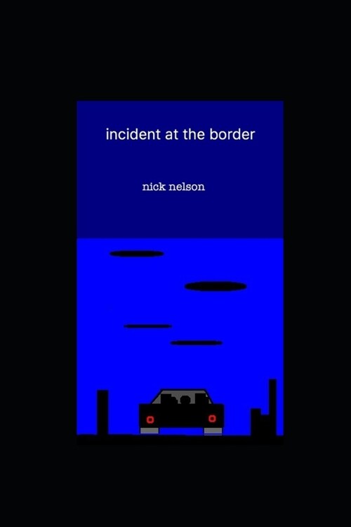 incident at the border (Paperback)