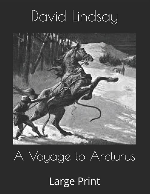 A Voyage to Arcturus: Large Print (Paperback)