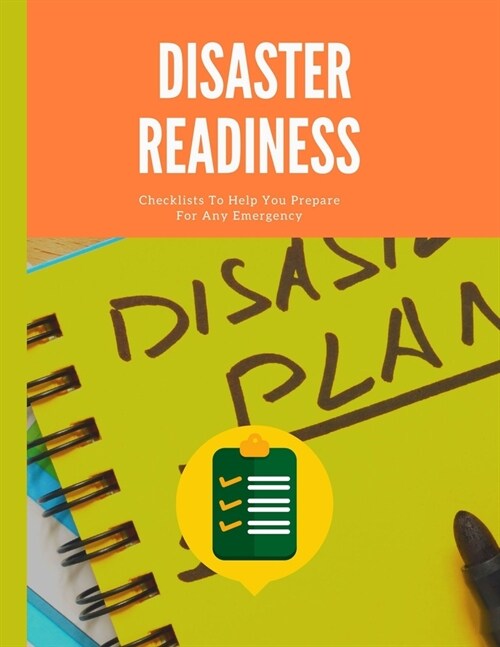 Disaster Readiness: Emergency Preparedness Checklist - Be Prepared - Meal Planner - Household Inventory - Preppers - Pantry Inventory (Paperback)