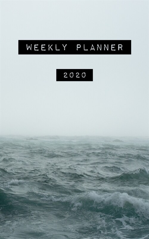 Weekly Planner 2020: calendar organizer agenda 5x8 120 pages (Paperback)