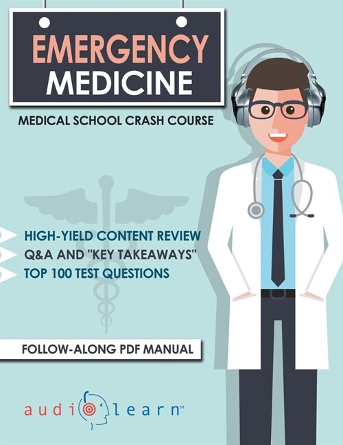 Emergency Medicine - Medical School Crash Course (Paperback)
