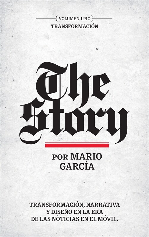 The Story en Espa?l: Volumen Uno: Transformaci? (Hardcover)