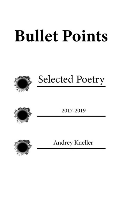 Bullet Points: Selected Poetry (Paperback)