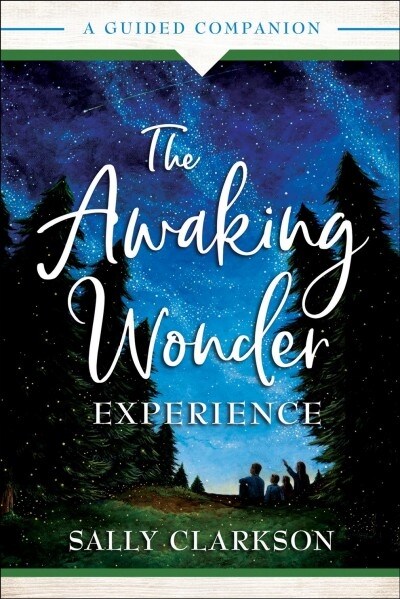 The Awaking Wonder Experience: A Guided Companion (Paperback)