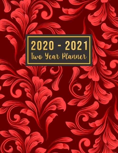 2020-2021 Two Year Planner: 2020-2021 monthly planner full size - Jan 2020 - Dec 2021 - red vintage cover 24 Months Agenda Planner with Holiday - (Paperback)