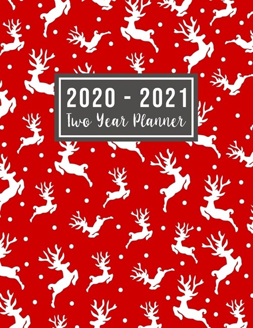 2020-2021 Two Year Planner: 2020-2021 see it bigger planner - Christmas Deer Cover - 2 Year Calendar 2020-2021 Monthly - 24 Months Agenda Planner (Paperback)