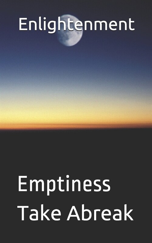Enlightenment: Emptiness (Paperback)