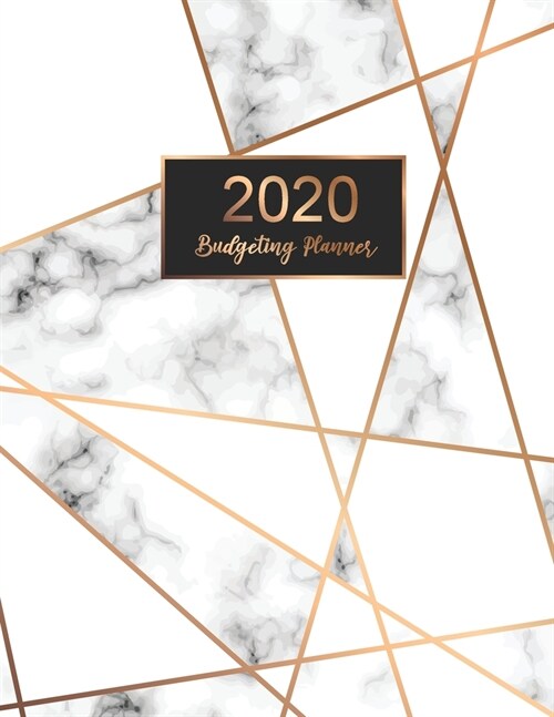 2020 Budgeting Planner: Marble White Cover - Simple Finance Daily Weekly & Monthly Budget Planner Expense Tracker Bill Organizer Notebook - Bu (Paperback)