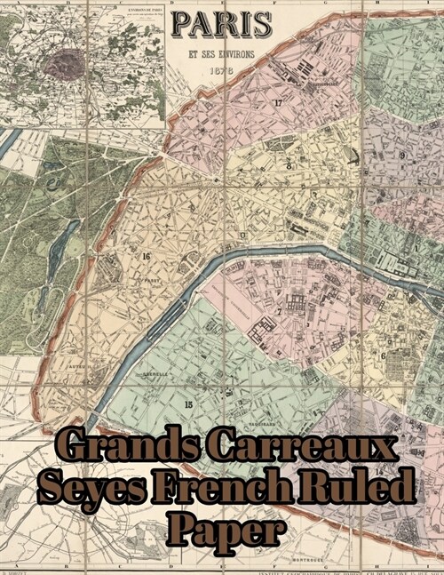 Grands Carreaux Seyes French Ruled Paper (Paperback)