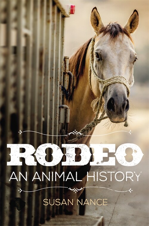 Rodeo: An Animal History (Hardcover)