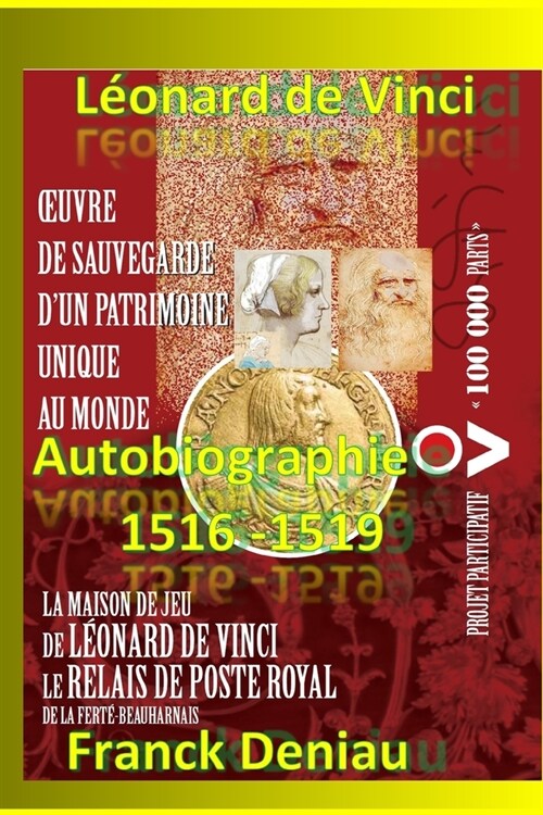 L?nard de Vinci Autobiographie 1516-1519 (Paperback)