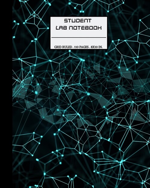 Student Lab Notebook: Laboratory Record Graph Paper Notebook - High School Science Lab Journal with Table of Contents 100 Pages Perfect Boun (Paperback)