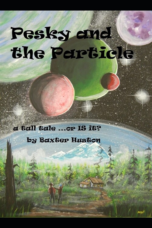 Pesky and the Particle (Paperback)
