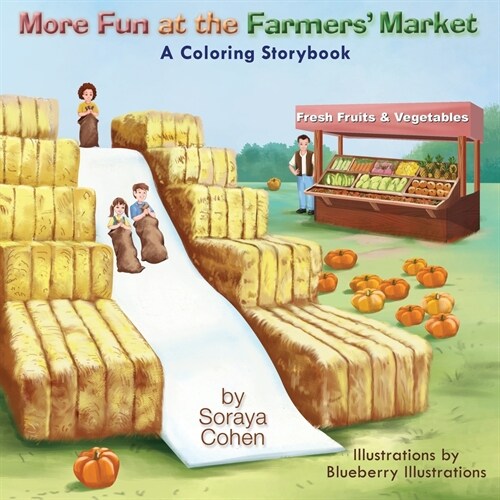 More Fun at the Farmers Market: A Coloring Storybook (Paperback)