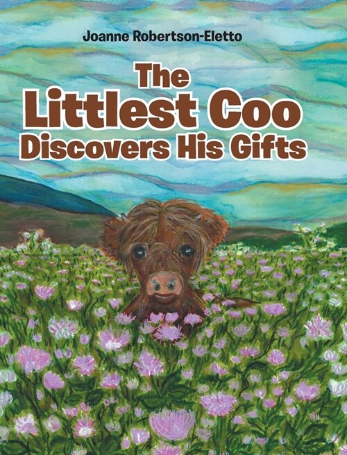 The Littlest Coo Discovers His Gifts (Hardcover)