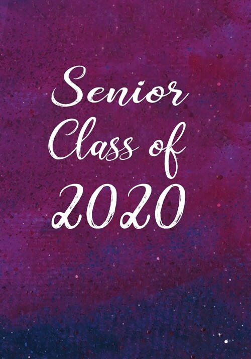 Senior Class of 2020: Lined Notebook & Journal Paper for Writing - Ideal Keepsake Diary for Recording Memories - Purple Blue Grunge (Paperback)