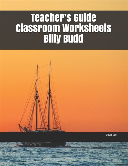 Teachers Guide Classroom Worksheets Billy Budd (Paperback)